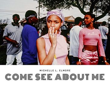 portada Michelle L. Elmore: Come See about Me (en Inglés)