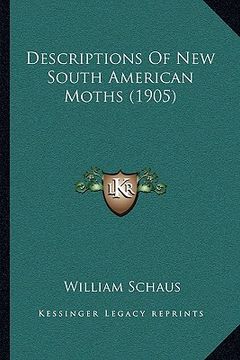 portada descriptions of new south american moths (1905) (en Inglés)