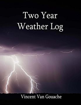 portada Two Year Weather Log: 6" x 9" Soft Cover (en Inglés)