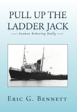 portada pull up the ladder jack: seamen behaving badly (en Inglés)