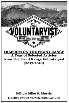 portada Freedom on the Front Range: A Year of Selected Articles from The Front Range Voluntaryist (2017-2018) (en Inglés)