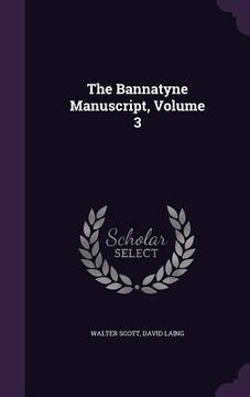 portada The Bannatyne Manuscript, Volume 3