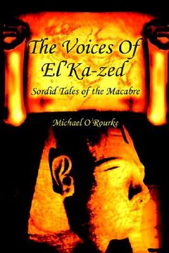portada the voices of el'ka-zed: sordid tales of the macabre (en Inglés)