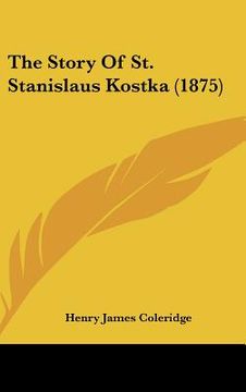 portada the story of st. stanislaus kostka (1875) (en Inglés)
