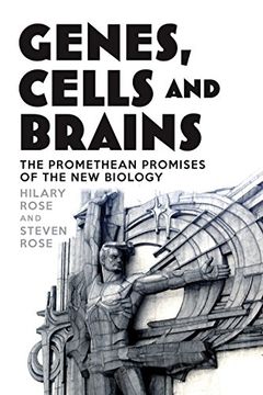 portada Genes, Cells and Brains: The Promethean Promises of the new Biology (in English)
