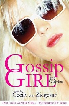 portada Gossip Girl: The Carlyles: You Just Can't Get Enough v. 1
