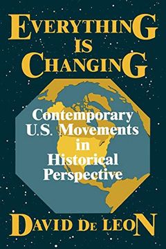 portada Everything is Changing: Contemporary U. S. Movements in Historical Perspective (en Inglés)