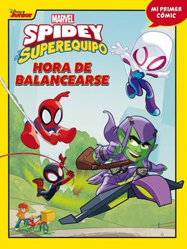 portada SPIDEY Y SU SUPEREQUIPO. HORA DE BALANCEARSE (in Spanish)
