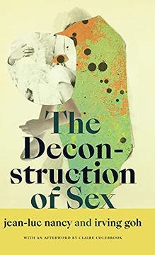 portada The Deconstruction of sex (a Cultural Politics Book) (in English)