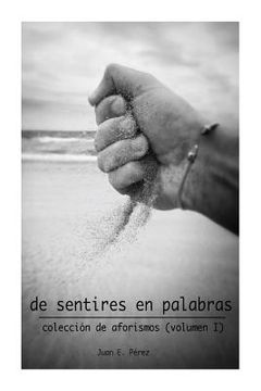 portada De Sentires en Palabras: Colección de Aforismos (volumen I)