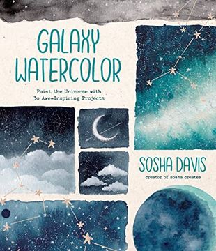 portada Galaxy Watercolor: Paint the Universe With 30 Awe-Inspiring Projects (in English)