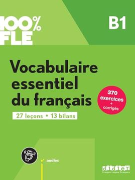 portada 100% fle - Vocabulaire Essentiel du Français b1- Livre + Didierfle. App (en Francés)
