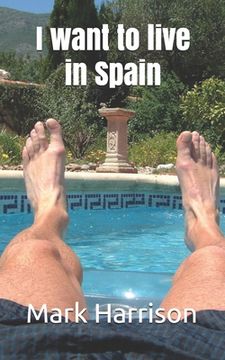portada I want to live in Spain (in English)