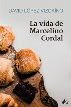portada La Vida de Marcelino Cordal (in Spanish)
