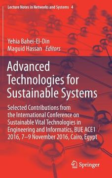 portada Advanced Technologies for Sustainable Systems: Selected Contributions from the International Conference on Sustainable Vital Technologies in Engineeri (in English)