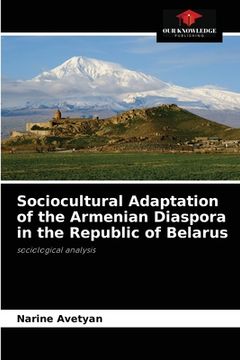 portada Sociocultural Adaptation of the Armenian Diaspora in the Republic of Belarus (en Inglés)