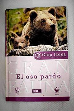 portada Gran Fauna Ibérica e Insular. El oso Pardo
