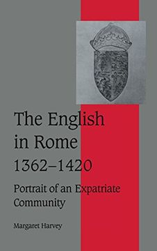 portada The English in Rome, 1362-1420: Portrait of an Expatriate Community (Cambridge Studies in Medieval Life and Thought: Fourth Series) (in English)