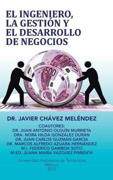 portada El Ingeniero, la Gestión y el Desarrollo de Negocios (in Spanish)