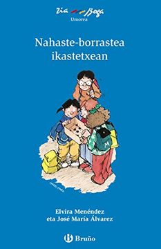 portada Nahaste-Borrastea Ikastetxean (Euskara - 6 Urte + - Ziaboga) (in Basque)