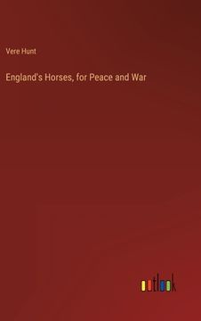 portada England's Horses, for Peace and War