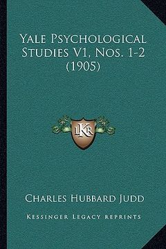 portada yale psychological studies v1, nos. 1-2 (1905) (in English)