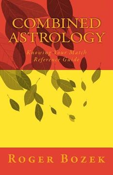 portada Combined Astrology: Knowing Your Match Reference Guide (in English)