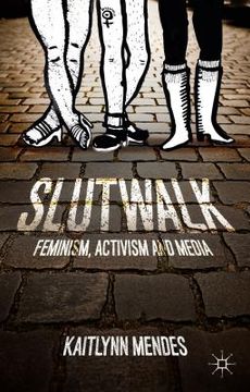 portada Slutwalk: Feminism, Activism and Media (en Inglés)