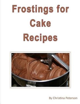 portada Frosting Cake Recipes: Separate note page for 25 different titles for comments, (in English)