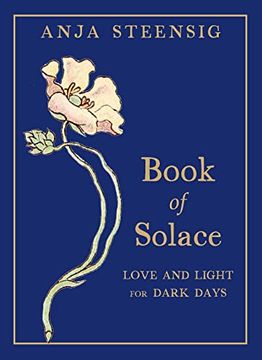 portada Book of Solace: Love and Light for Dark Days (en Inglés)