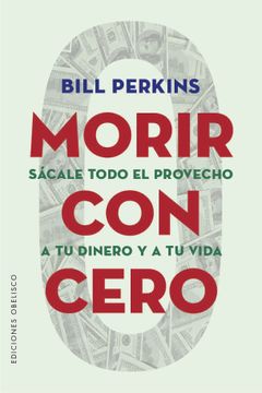 portada Morir con Cero (in Spanish)