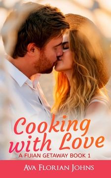 portada Cooking with Love: A Fijian Getaway - Book 1 (en Inglés)