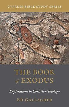 portada The Book of Exodus: Explorations in Christian Theology (en Inglés)