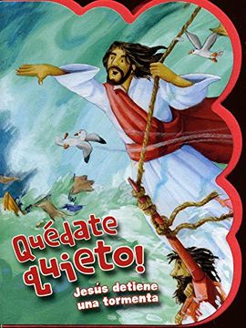 portada Niños - Quedate Quieto! Jesus Detiene una Tormeta (in Spanish)