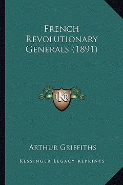 portada french revolutionary generals (1891) (en Inglés)