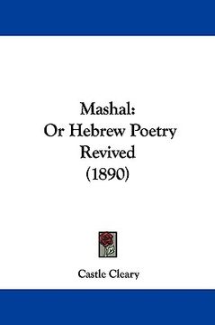 portada mashal: or hebrew poetry revived (1890) (en Inglés)