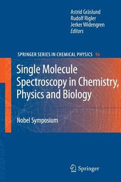 portada single molecule spectroscopy in chemistry, physics and biology: nobel symposium (en Inglés)