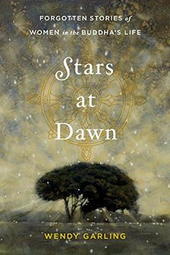 portada Stars at Dawn: Forgotten Stories of Women in the Buddha's Life (en Inglés)