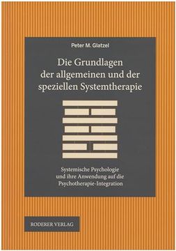 portada Die Grundlagen der Allgemeinen und der Speziellen Systemtherapie (en Alemán)