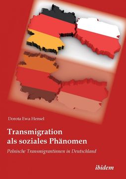 portada Transmigration als Soziales Phänomen. Polnische Transmigrantinnen in Deutschland (en Alemán)