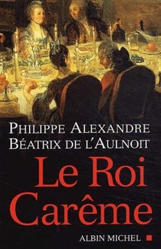 portada Roi Careme (Le) (en Francés)