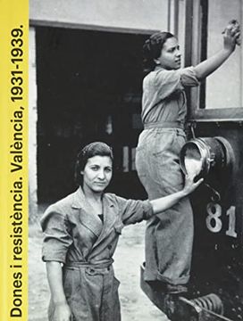 portada Dones i Resistència. València, 1931-1939: València, 1931-1939: