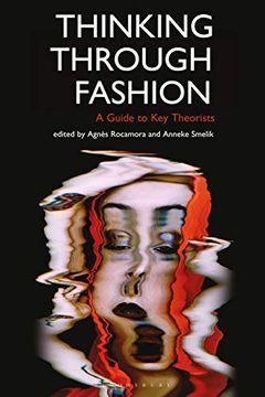 portada Thinking Through Fashion: A Guide to Key Theorists