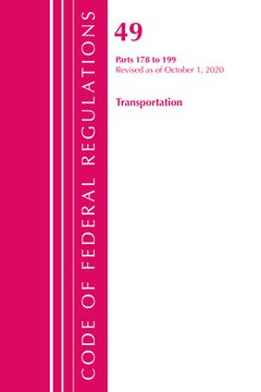 portada Code of Federal Regulations, Title 49 Transportation 178-199, Revised as of October 1, 2020 (en Inglés)