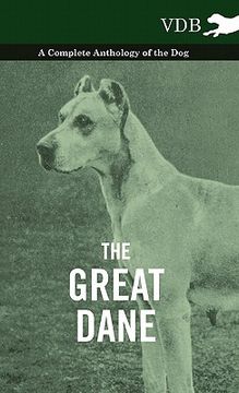 portada the great dane - a complete anthology of the dog (en Inglés)