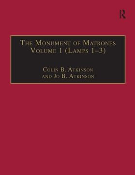 portada The Monument of Matrones Volume 1 (Lamps 1–3): Essential Works for the Study of Early Modern Women, Series Iii, Part One, Volume 4 (The Early Modern. Of Early Modern Women Series Iii, Part One) (en Inglés)