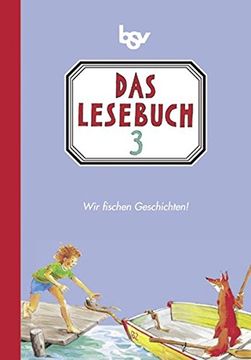 portada Das Lesebuch 3. Für die Neue Grundschule in Bayern: Wir Fischen Geschichten (en Alemán)