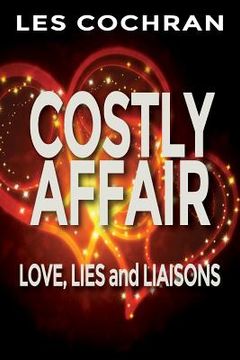 portada Costly Affair: Love, Lies and Liaisons (en Inglés)