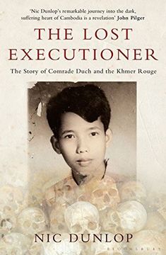 portada The Lost Executioner: The Story of Comrade Duch and the Khmer Rouge (in English)