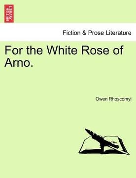 portada for the white rose of arno. (in English)